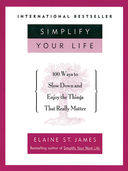 Title details for Simplify Your Life by Elaine St. James - Wait list